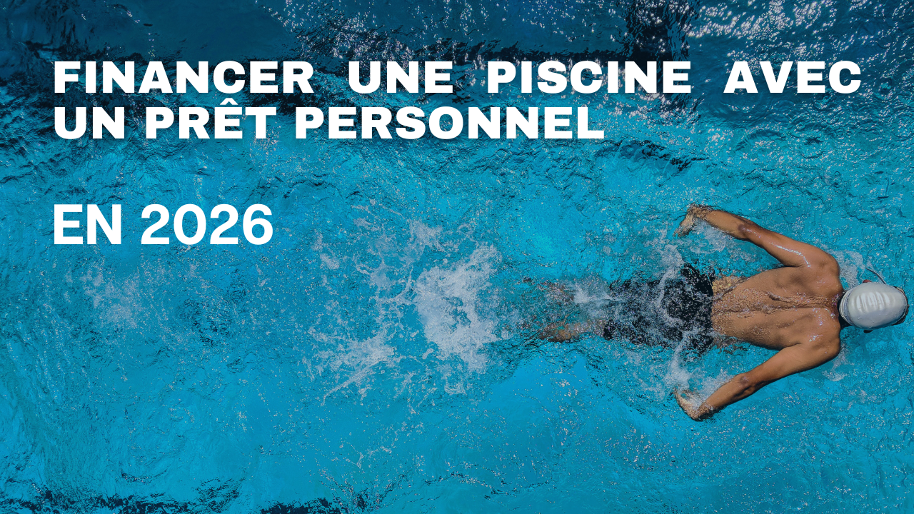 Illustration expliquant le financement d’une piscine avec un prêt personnel en 2026, incluant les coûts moyens, le cadre juridique et les options de crédit.