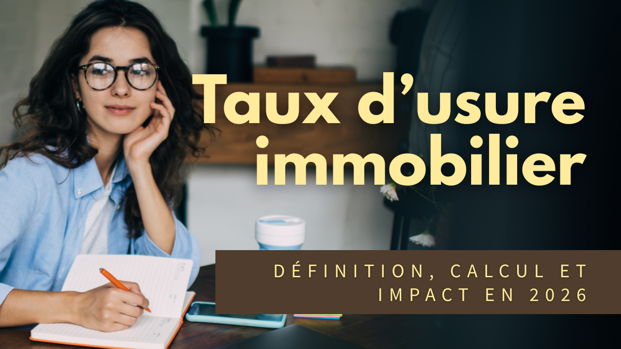 Illustration du taux d’usure immobilier montrant son rôle dans le calcul du TAEG, son impact sur l’accès au crédit et son évolution en 2026.