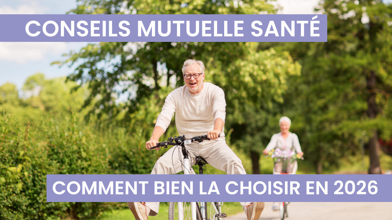 Illustration présentant les conseils essentiels pour choisir une mutuelle santé adaptée en 2026 selon les besoins, les remboursements et le profil.