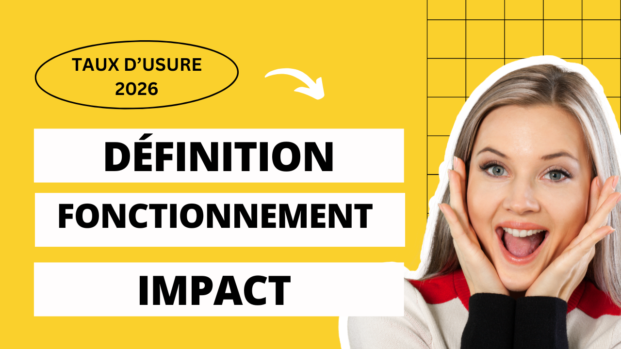 Illustration expliquant le taux d’usure en France en 2026, son calcul, son fonctionnement et son impact sur l’accès au crédit immobilier.