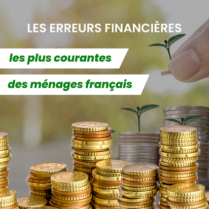 Les erreurs financières les plus courantes des ménages français