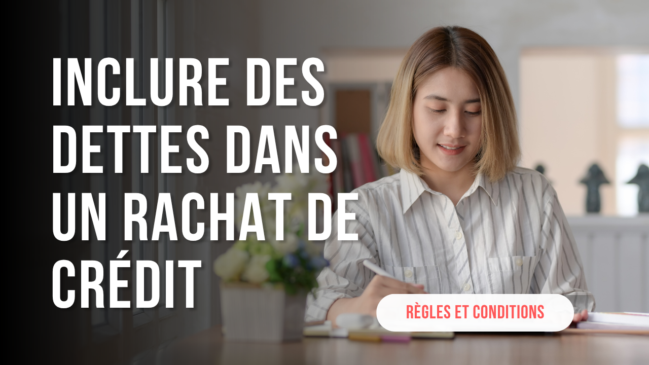 Illustration des différents types de dettes pouvant être inclus dans un rachat de crédit en France : crédits consommation, immobilier, découverts bancaires et dettes fiscales selon les critères bancaires et le taux d’endettement.