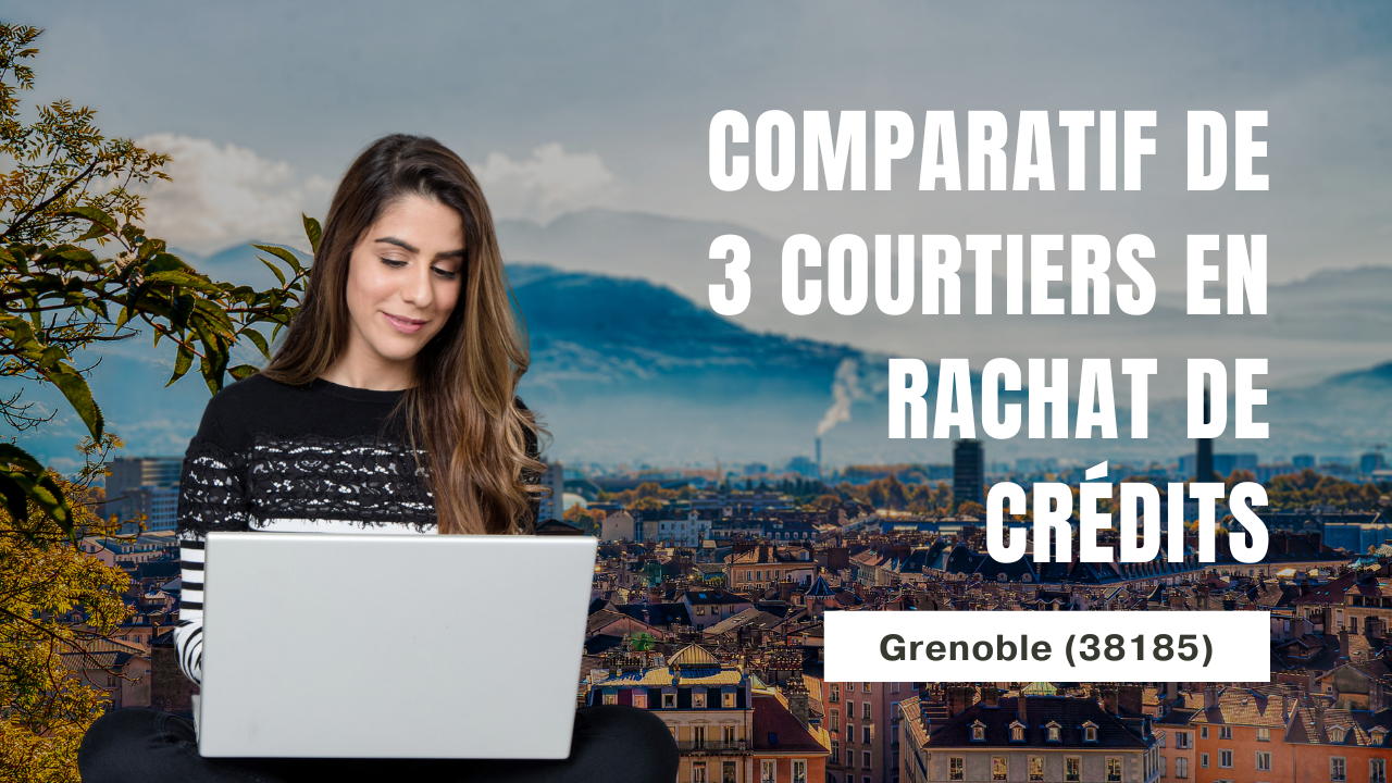 Illustration des solutions de rachat de crédits à Grenoble avec plusieurs courtiers spécialisés dans le regroupement de prêts et l’optimisation budgétaire.