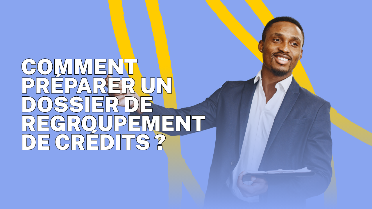 Illustration d’un dossier de regroupement de crédits avec documents administratifs, relevés bancaires, calculatrice et analyse budgétaire pour optimiser l’acceptation du financement.