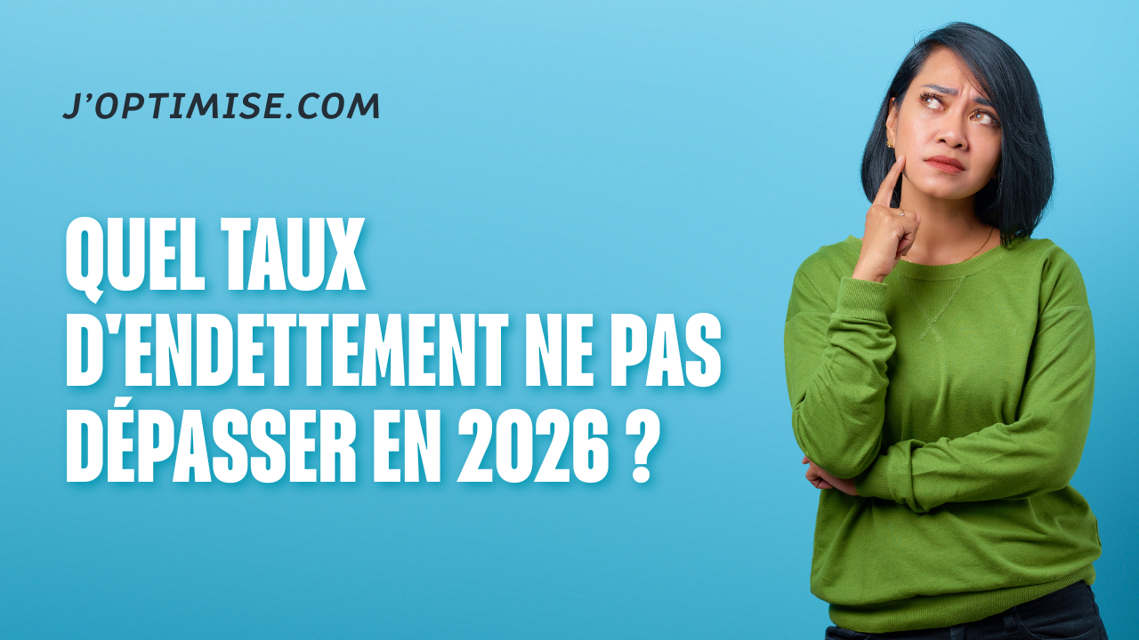 Calcul du taux d'endettement pour un projet de crédit immobilier ou de rachat de crédits en 2026